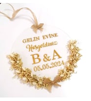 GELİN EVİNE HOŞGELDİNİZ, DAMAT EVİNE HOŞGELDİNİZ KAPI SÜSÜ