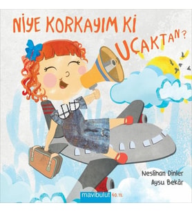 Niye Korkayım ki Uçaktan