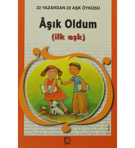 Aşık Oldum (İlk Aşk) - Kolektif - Uçanbalık Yayınları