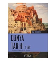 Dünya Tarihi-1. Cilt Tarihöncesi Çağlardan 18. Yüzyıla