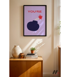 You're The Bomb Tipografi, Siyah Çerçeveli Duvar Tablosu - Motivasyon Hediyesi