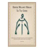 Dervişe Melamet Hırkası ile Taç Gerek