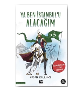 Ya Ben İstanbul'u Alacağım