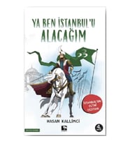 Ya Ben İstanbul'u Alacağım