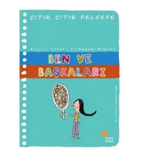 Çıtır Çıtır Felsefe Serisi 16 - Ben ve Başkaları