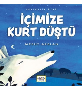 İçimizde Kurt Düştü
