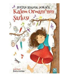 Altın - Kalem Ormanı nın Şarkısı - Sultan Serdar Doksöz