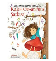 Altın - Kalem Ormanı nın Şarkısı - Sultan Serdar Doksöz