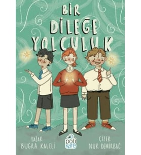Bir Dileğe Yolculuk