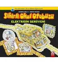 Elektriğin Serüveni Sihirli Okul Otobüsü - Joanna Cole