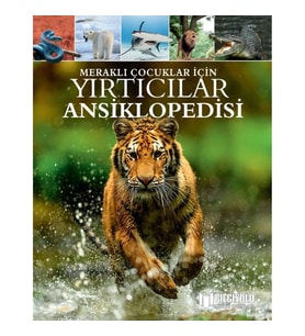 MERAKLI ÇOCUKLAR İÇİN YIRTICILAR ANSİKLOPEDİSİ ( CİLTLİ SERT KAPAK )