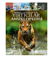 MERAKLI ÇOCUKLAR İÇİN YIRTICILAR ANSİKLOPEDİSİ ( CİLTLİ SERT KAPAK )