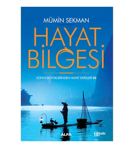 HAYAT BİLGESİ  - DÜNYA BÜYÜKLERİNDEN HAYAT DERSLERi 2