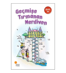 Geçmişe Tırmanan Merdiven