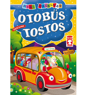 Otobüs Tostos / Mini Masallar
