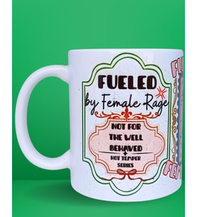Fueled By Female Rage Özel Tasarım Feminist Porselen Kupa
