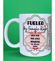 Fueled By Female Rage Özel Tasarım Feminist Porselen Kupa