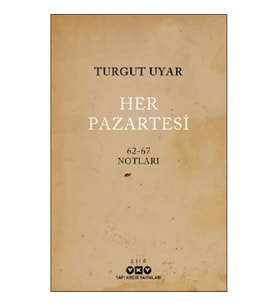 Her Pazartesi /1962-67 Notları