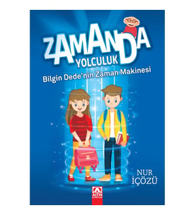 Zamanda Yolculuk - Bilgin Dede'nin Zaman Makinesi