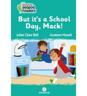 But It’s A School Day, Mack!
