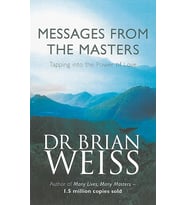 Messages From The Masters: Tapping Into The Power Of Love