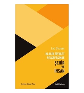 Klasik Siyaset Felsefesinde Şehir ve İnsan