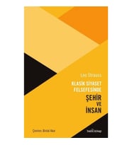 Klasik Siyaset Felsefesinde Şehir ve İnsan