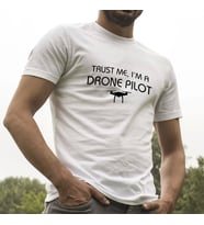 Trust Me I'm a Drone Pilot Tişört (Beyaz)