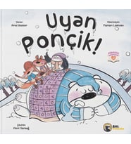 Uyan Ponçik!