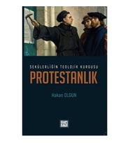 Sekülerliğin Teolojik Kurgusu Protestanlık