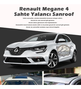 Renault Megane 4 Parlak Siyah Yalancı Çakma Sahte Sunroof
