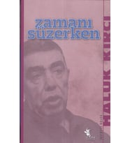 ZAMANI SÜZERKEN