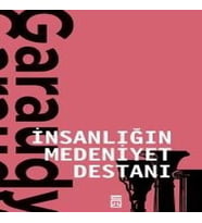 İnsanlığın Medeniyet Destanı