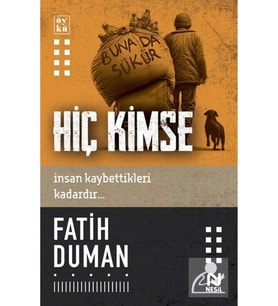 Hiç Kimse İnsan Kaybettikleri Kadardır Fatih Duman