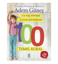 7-14 Yaş Dönemi Çocuk Eğitiminde 100 Temel Kural