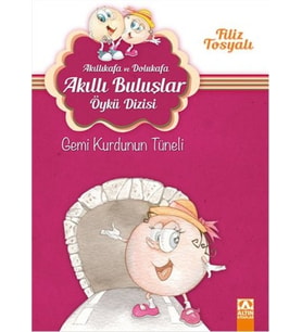 Akıllıkafa ve Dolukafa Akıllı Buluşlar Öykü Dizisi - Gemi Kurdunun Tüneli