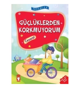 Güçlüklerden Korkmuyorum - Cesaret