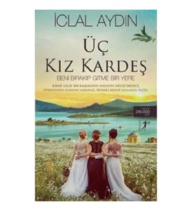 Üç Kız Kardeş - Beni Bırakıp Gitme Bir Yere