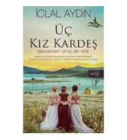 Üç Kız Kardeş - Beni Bırakıp Gitme Bir Yere