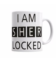 I AM SHER LOCKED Kupa Bardak Porselen