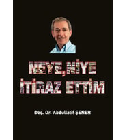 Neye, Niye İtiraz Ettim