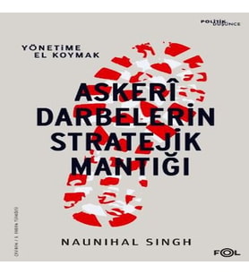 Askeri Darbelerin Stratejik Mantığı