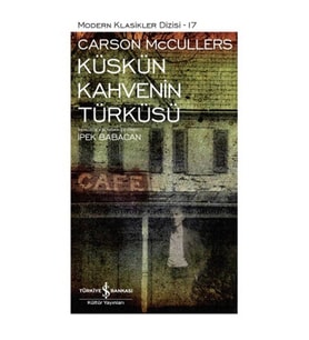 KÜSKÜN KAHVENİN TÜRKÜSÜ - MODERN KLASİKLER 17