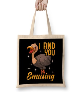 I Find You Emusing Adorable Emu Amusing Pun Bez Çanta Uzun Saplı