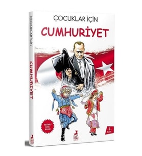 Çocuklar İçin Cumhuriyet (Resimli Özel Baskı)