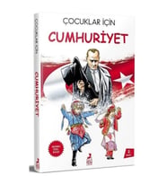Çocuklar İçin Cumhuriyet (Resimli Özel Baskı)