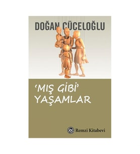 Mış Gibi Yaşamlar Doğan Cüceloğlu Remzi Kitabevi