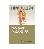 Mış Gibi Yaşamlar Doğan Cüceloğlu Remzi Kitabevi