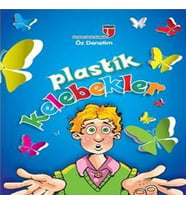 Plastik Kelebekler Öz Denetim