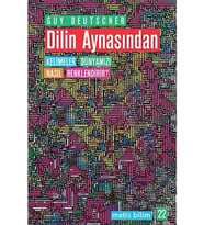 DİLİN AYNASINDAN: Kelimeler Dünyamızı Nasıl Renklendirir?